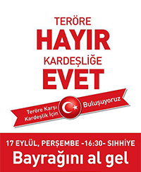 Teröre Hayır, Kardeşliğe Evet