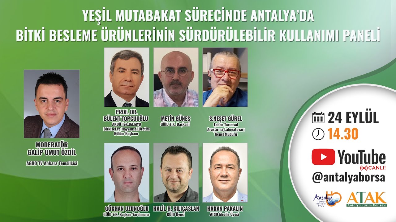 Yeşil Mutabakat Sürecinde Antalya’da Bitki Besleme Ürünlerinin Sürdürülebilir Kullanımı Paneli